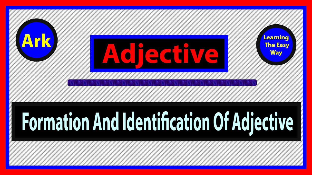 formation-and-identification-of-adjective-adjective-youtube