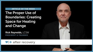 The Proper Use of Boundaries: Creating Space for Healing and Change