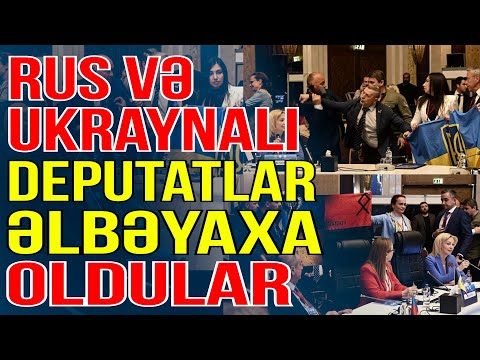 Ankarada gərgin anlar: Rus və ukraynalı deputatlar əlbəyaxa oldular - Media Turk TV