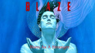 Blaze - Born As A Stranger (Lyrics)