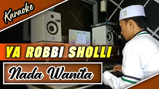 Karaoke YA ROBBI SHOLLI | Gambus Version - Nada Wanita