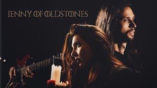 Jenny of Oldstones - Game of Thrones (Rock Cover) - Srod Almenara feat Alina Lesnik