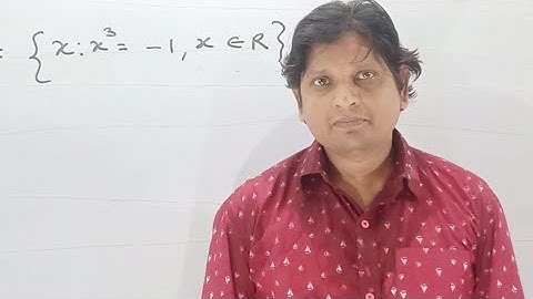 set theory KC sinha math exercise 1.1