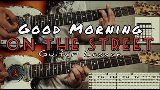 How to play 'On The Street' by Good Morning on guitar (with TABS)