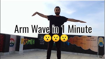 How to Arm Wave Easy in 1 minute