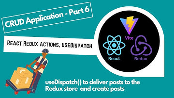 Part 6 - React Redux Tutorial 2025:  useDispatch() to send Create Action to the Redux store