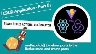 Part 6 - React Redux Tutorial 2025:  useDispatch() to send Create Action to the Redux store