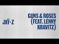 JAŸ-Z - Guns & Roses ft. Lenny Kravitz (Official Lyric Video)