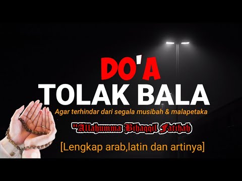 DOA TOLAK BALA - ALLOHUMMA BIHAQQIL FATIHAH