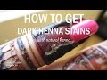 How to get dark henna stains by henna ckg