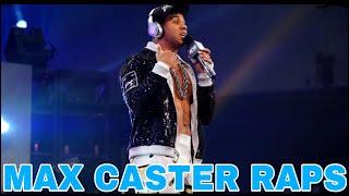 ▶️Max Caster Raps || Part 12◀️