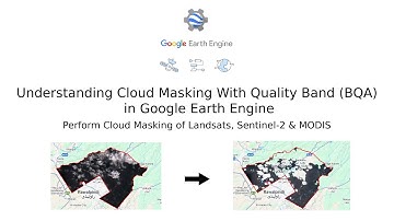 Understanding BQA for Cloud Masking Landsat, Sentinel-2 or MODIS in Google Earth Engine