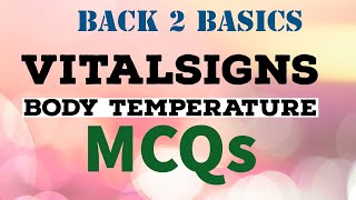 Back to Basics - Vital Signs -Temperature Related Questions and Answers