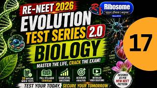 RENEET EVOLUTION TEST SERIES 2.0 | PAPER 17 | BIOLOGY SOLUTION