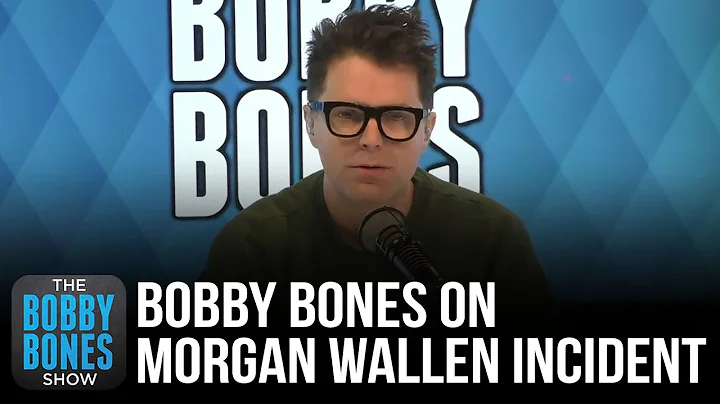 Bobby Bones Comments On The Incident Around Morgan...