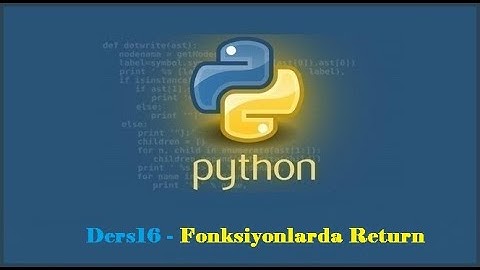 Python #16 - Fonksiyonlarda Return