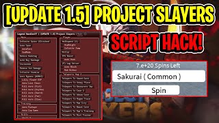 [Update 1.5🎆🥶] Project Slayers Script Gui Hack (Infinite Spins, Auto Spin, And More) *Pastebin*