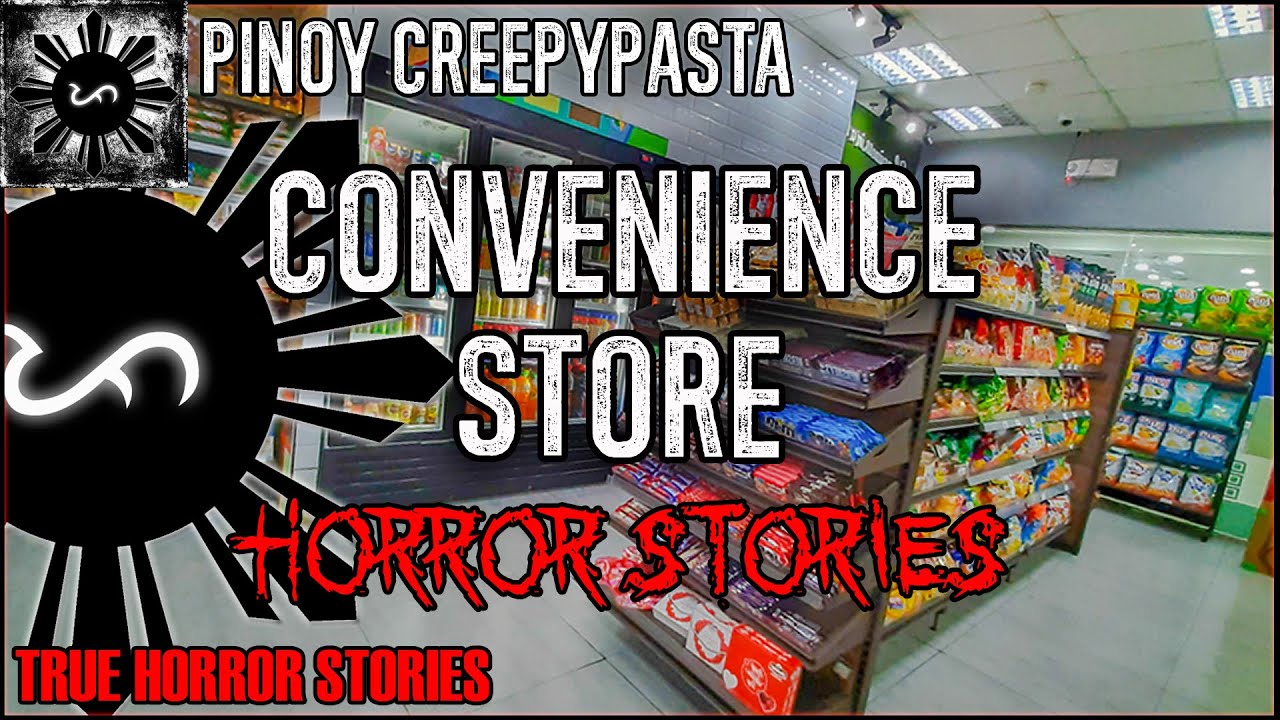 Covenience Store Horror Stories  | True Horror Stories | Pinoy Creepypasta