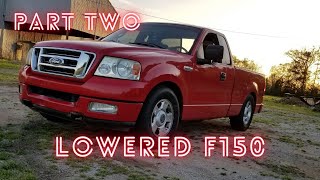Lowering an 04 F150 (PART 2 of 2)