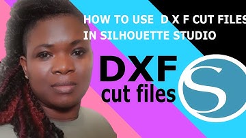 How To Use DXF files in Silhouette Studio Basic Edition for Beginners