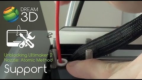 Unblocking Ultimaker 2 Nozzle | Atomic Method | Dream 3D