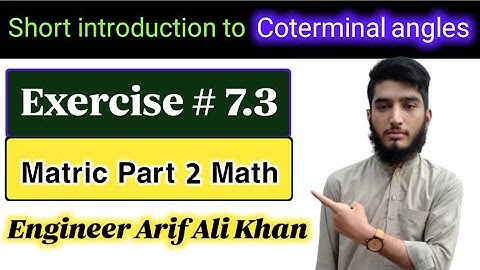 Coterminal or General angles | Exercise # 7.3 | Ch # 07 | Trigonometry | class 10th math