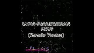 LOTUS-FORCEPARKBOIS (Karaoke Version)