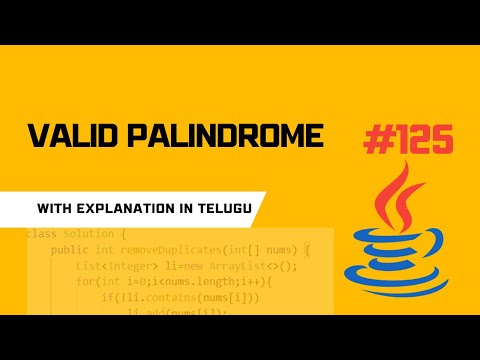 #125 Valid Palindrome (Java) with explanation in TELUGU