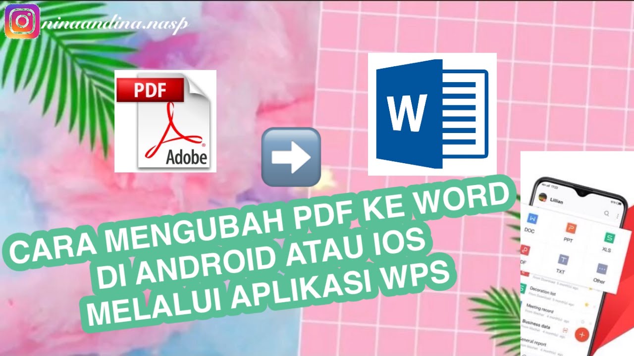 CARA MENGUBAH PDF KE WORD - DI ANDROID ATAU IOS DENGAN APLIKASI WPS