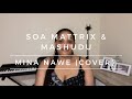 SOA MATTRIX & MASHUDU | MINA NAWE | ft Happy Jazzman & Emotionz DJ (COVER)