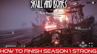 Skull and bones tips. How to close season 1 out strong