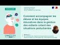 Accompagner lves  quipes ducatives dans la gestion denfants crant des situations perturbantes