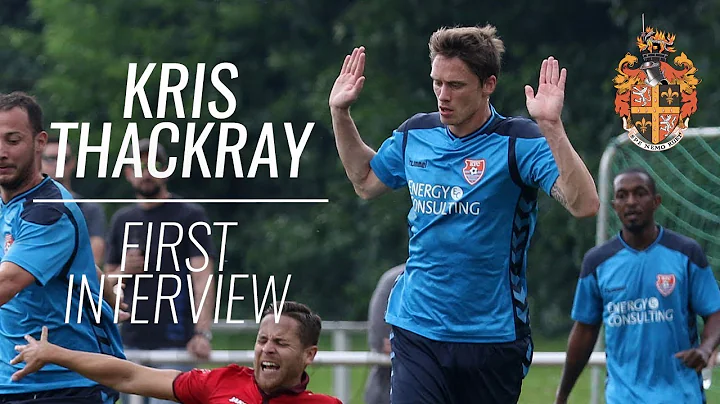 KRIS THACKRAY | "I can bring experience" | First Interview