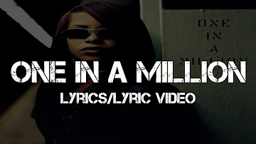 Aaliyah - One in a Million (Lyrics/Lyric Video)