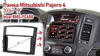 Рамка Mitsubishi Pajero 4  / Incar RMS-FC458