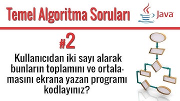 Soru 2 - İki sayının toplamı ve ortalamasını bulmak