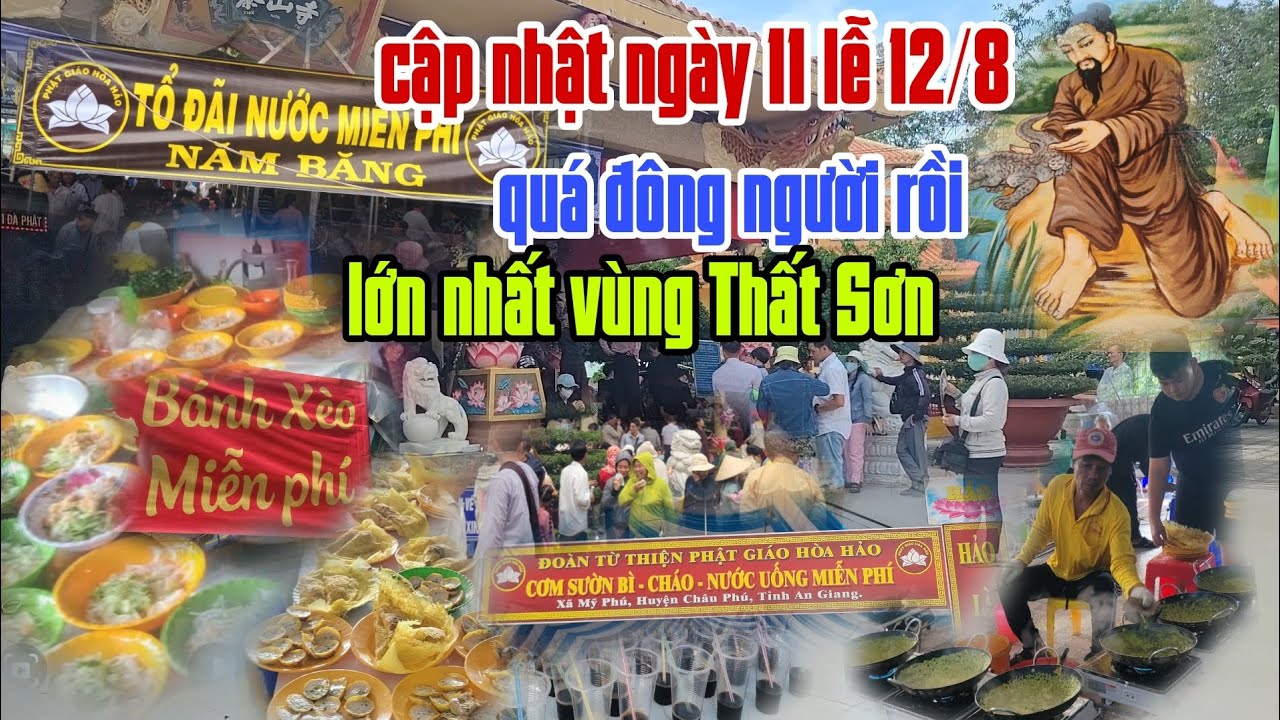 lễ Đức Phật Thầy Tây An viên tịch, ngày 11 rất đông người đến dự, ăn uống miễn phí đồng loạt đãi.