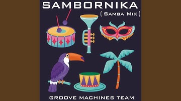 SAMBORNIKA (Samba Mix)
