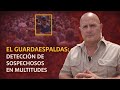 El Guardaespaldas: Detección de sospechosos en multitudes.