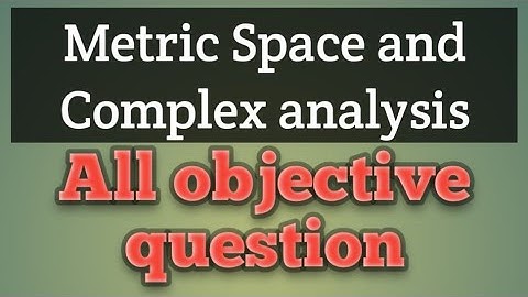 Objective question paper 13 (metric spaces and complex analysis)।    #A2Mathematics Classes