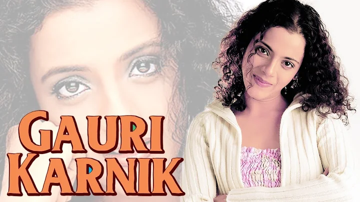 Gauri Karnik - The Lost Heroine