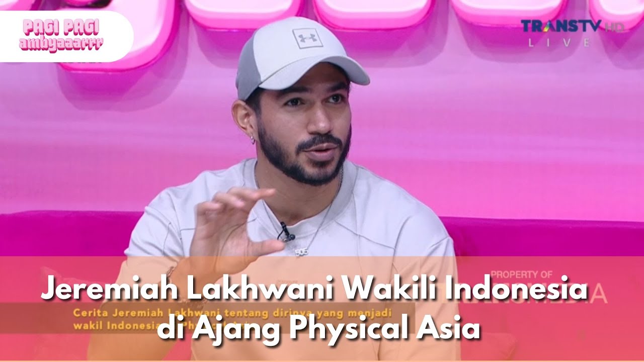 Jeremiah Lakhwani Wakili Indonesia di Ajang Physical Asia - PAGI PAGI AMBYAR (19/11/2025) P2