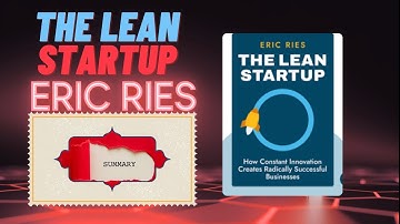 The Lean Startup by Eric Ries | Summary & Key Business Lessons