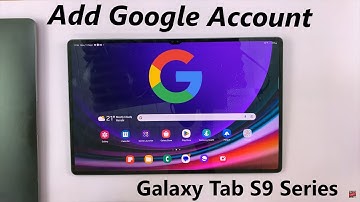 How To Add Google Account On Samsung Galaxy Tab S9 / S9 Ultra