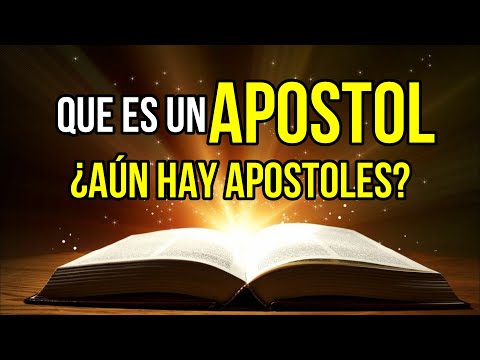 Video: ¿Qué es un apóstol según la Biblia?