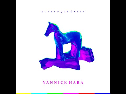 Yannick Hara - Eu Sei O Que É Real [VÍDEOCLIPE OFICIAL]
