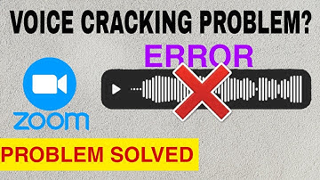 How To Fix Voice Cracking Problem On Zoom Cloud Meeting App After Update Problem Solved