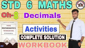 Activity | Chap-8 : Decimals | Std 6 Maths | Vikas Mathematics Workbook Solution |