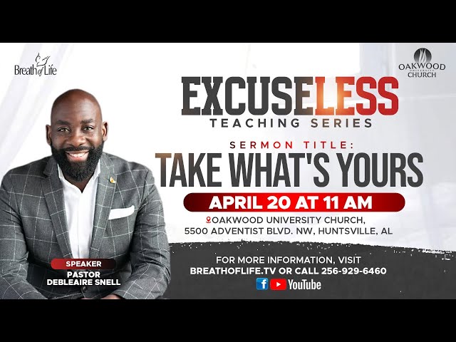 Take What's Yours | ExcuseLess Teaching Series class=