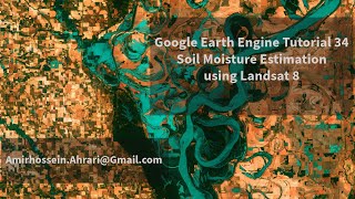 Google Earth Engine Tutorial34: Soil Moisture Estimation using Landsat 8 and TOTRAM algorithm